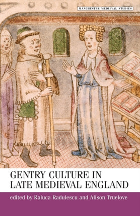 Gentry Culture in Late Medieval England