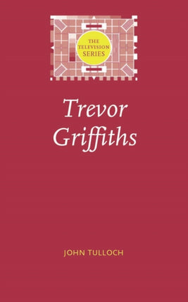 Trevor Griffiths Television Series The Television