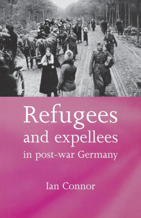 Refugees and expellees in postwar Germany