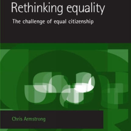 Rethinking Equality: The Challenge of Equal Citizenship