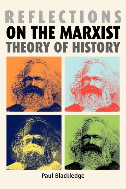 Reflections on the Marxist Theory of History