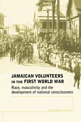 Jamaican Volunteers in the First World War Race