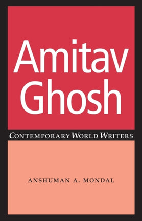 Amitav Ghosh Contemporary World Writers