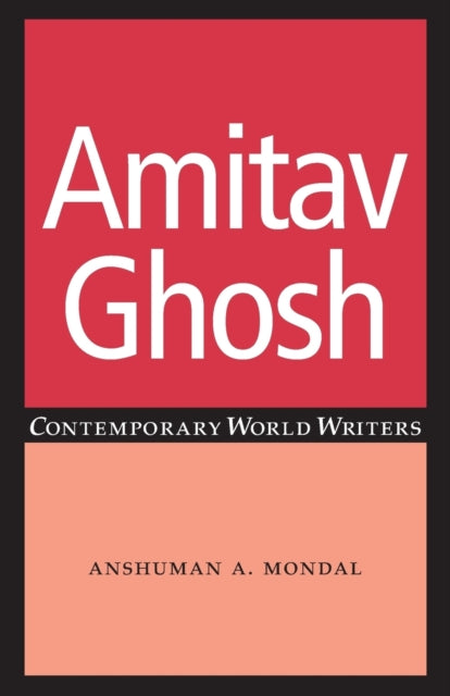 Amitav Ghosh Contemporary World Writers