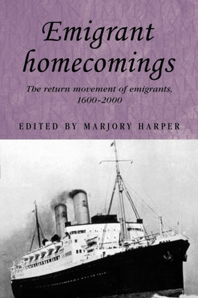 Emigrant Homecomings The Return Movement of