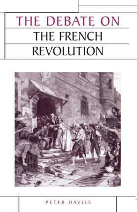The Debate on the French Revolution Issues in
