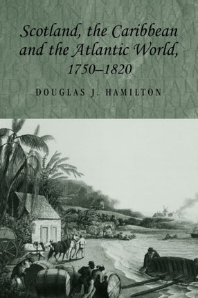 Scotland the Caribbean and the Atlantic World