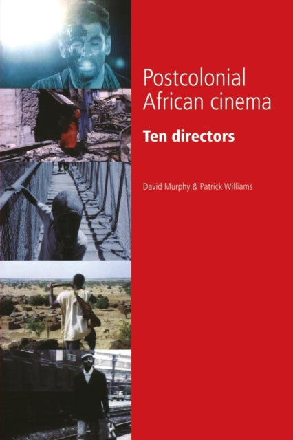 Postcolonial African Cinema Ten Directors