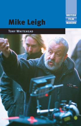 Mike Leigh British Film Makers British Film