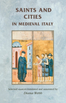 Saints and cities in medieval Italy