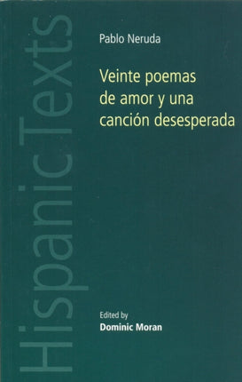 Pablo Neruda Veinte Poemas De Amor Y Una Cancion