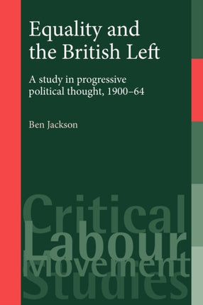 Equality and the British Left A Study in