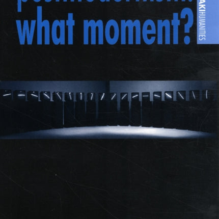 Postmodernism What Moment Angelaki Humanities