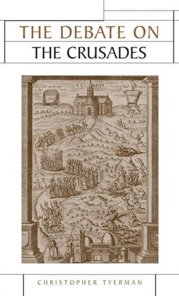 The Debate on the Crusades 10992010