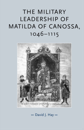 The military leadership of Matilda of Canossa