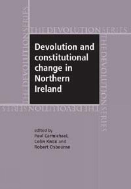 Devolution and constitutional change in Northern