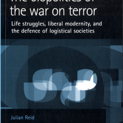 The Biopolitics of the War on Terror