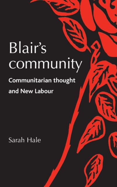Blairs community Communitarian thought and New