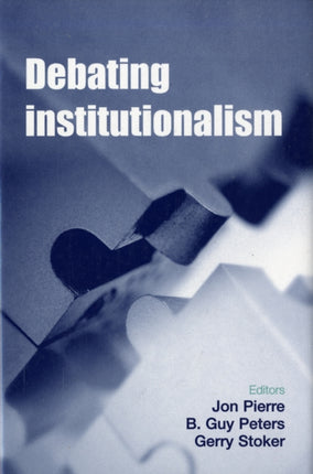 Debating Institutionalism