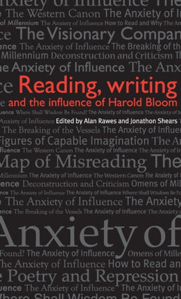 Reading writing and the influence of Harold Bloom