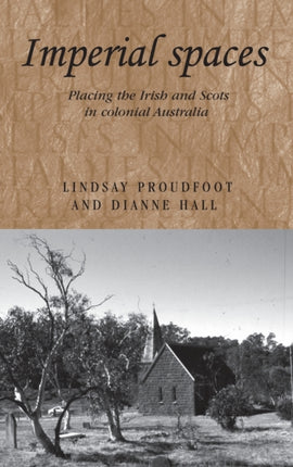 Imperial Spaces Placing the Irish and Scots in
