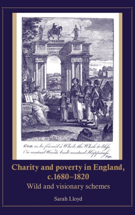 Charity and Poverty in England C16801820 Wild and