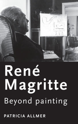 Rene Magritte Beyond Painting