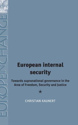 European Internal Security Towards Supranational