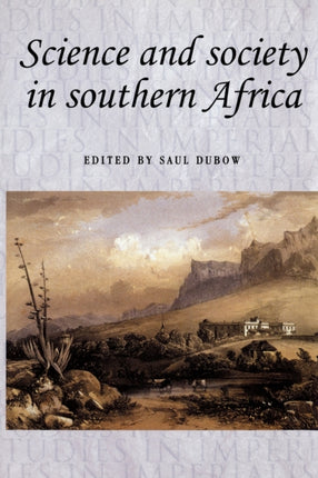Science and Society in Southern Africa Studies in