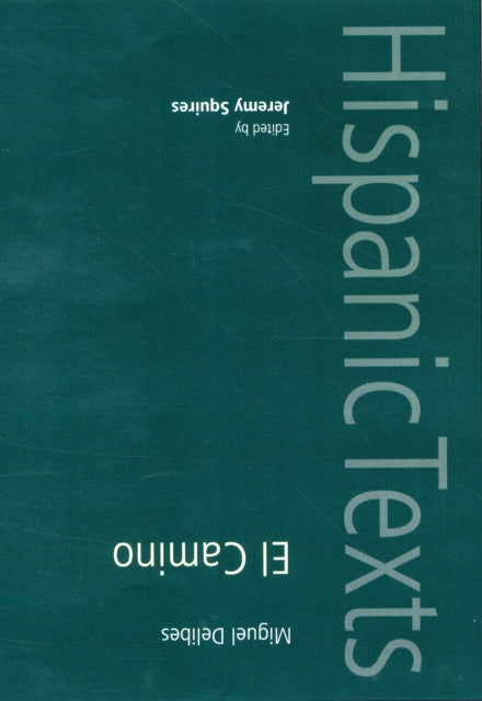 El Camino by Migues Delibes Hispanic texts