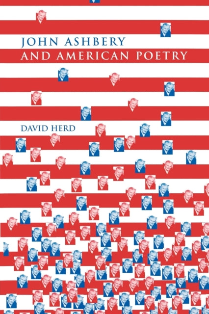 John Ashbery and American Poetry