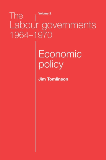 The Labour Governments 19641970 Economic Policy v