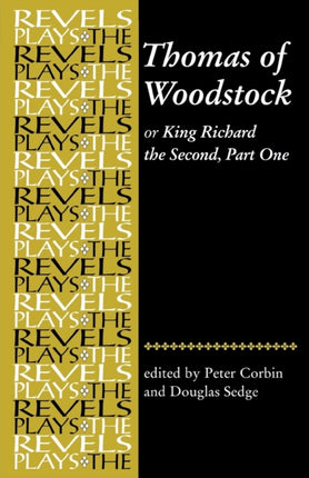 Thomas of Woodstock Revels Plays The Revels Plays