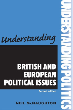 Understanding British and European Political Issues