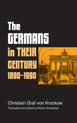 The Germans in Their Century 18901990 Christian