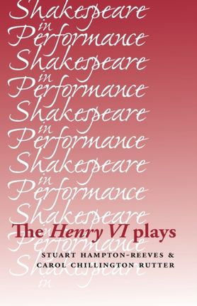 The Henry vi Plays