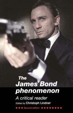 The James Bond Phenomenon: A Critical Reader