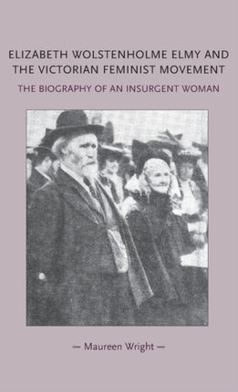 Elizabeth Wolstenholme Elmy and the Victorian