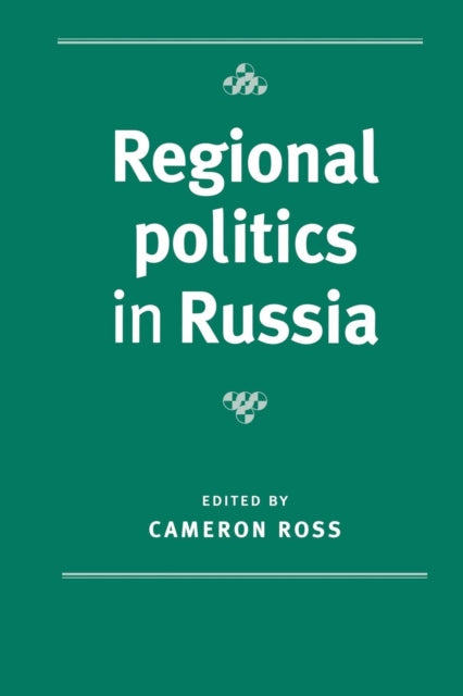 Regional Politics in Russia Europe in Change