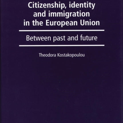 Citizenship identity and immigration in the
