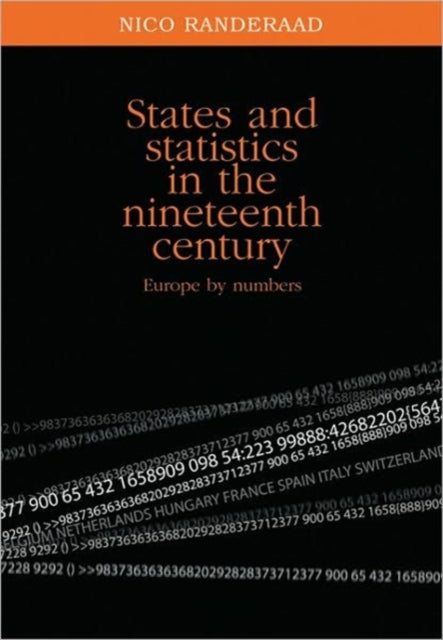 States and Statistics in the Nineteenth Century: Europe by Numbers