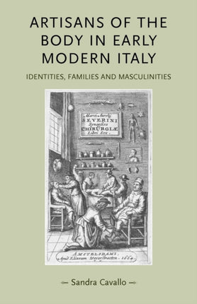 Artisans of the body in early modern Italy