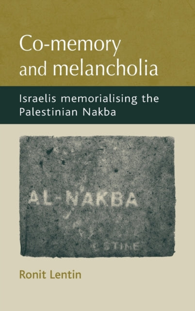 Comemory and Melancholia Israelis Memorialising