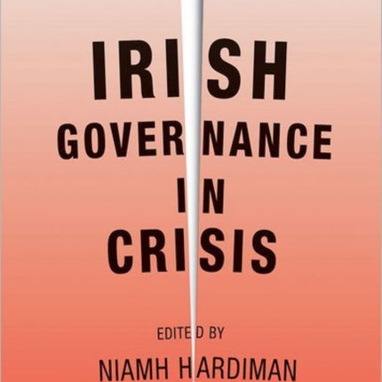 Irish Governance in Crisis