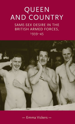 Queen and Country Samesex Desire in the British