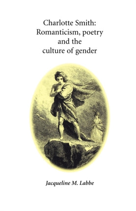 Charlotte Smith Romanticism Poetry and the