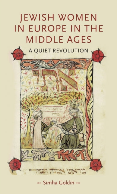 Jewish Women in Europe in the Middle Ages A Quiet