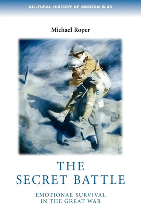 The Secret Battle Emotional Survival in The Great