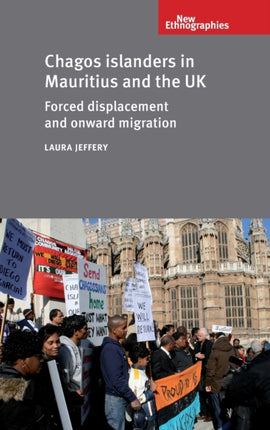 Chagos Islanders in Mauritius and the UK Forced