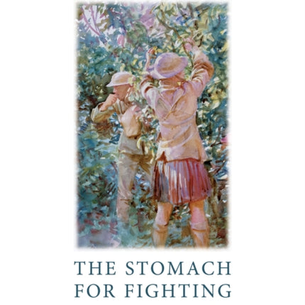 The Stomach for Fighting: Food and the Soldiers of the Great War